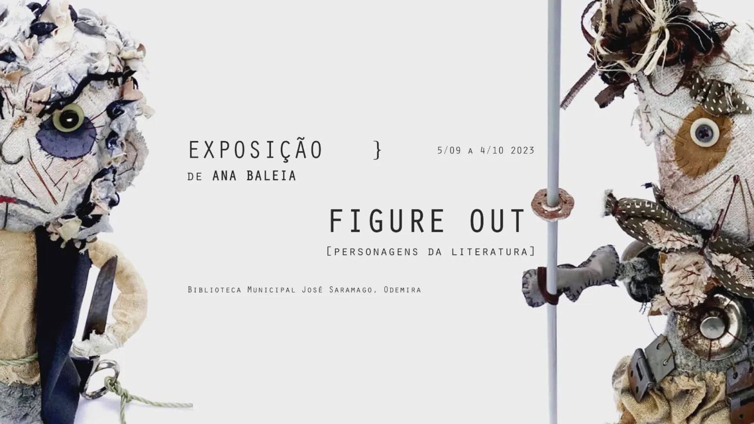 Figure Out: Personagens da Literatura – Uma Exposição Única em Sines